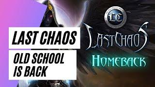 last chaos 2021 old school is back