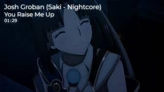  Nightcore  - You Raise Me up (Saki)