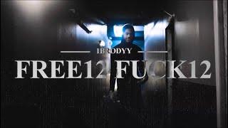 1brody - “ Free 12 Fuck 12” (official music video)