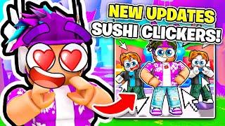 My Roblox Clicker Game Sushi Clickers Got A HUGE REVAMP