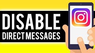How To Disable Direct Messages on Instagram 2020