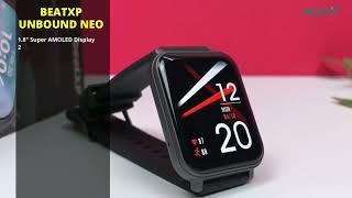 beatXP Unbound Neo 1.8”  Amoled Display | Always on Display | Bluetooth Calling