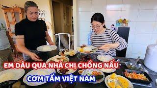 Nhà chồng muốn ăn cơm tấm Việt Nam, em dâu Việt mua hết nguyên liệu mang sang nhà chị chồng nấu