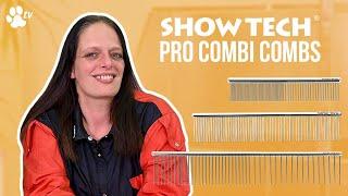 Show Tech Pro Combi Combs for Grooming | TRANSGROOM