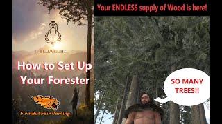 Bellwright - Setting Up Your FORESTER - Everything you need to know & more!