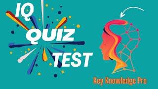 General Knowledge Intelligence Test | How Smart You Are | Key Knowledge Pro