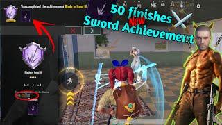 50 Finishes BGMI Sword Achievement ️ NOWSHEK GAMING