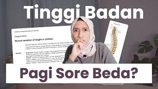 Kenapa Tinggi Badan Pagi dan Sore Berbeda? | dr. Vania Utami