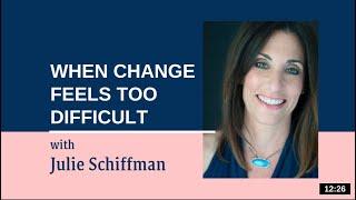 Ease into Change: EFT/Tapping with Julie Schiffman