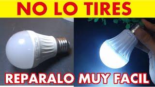 Como reparar focos LEDs con simple truco! Muy FACIL!!!