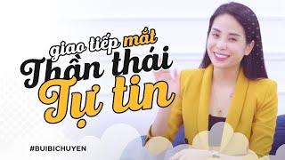 Kỹ thuật giao tiếp mắt để chụp hình thần thái tự tin | Bùi Bích Uyên