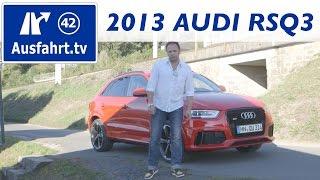 2013 Audi RS Q3 quattro -  Fahrbericht der Probefahrt / Test / Probefahrt