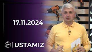 Ustamız - 17.11.2024