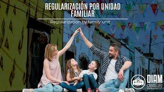 Regularización por Unidad Familiar  |  Regularization by family unit ‍‍