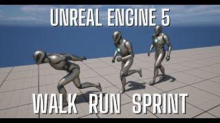 Unreal Engine 5 Tutorial - Walk, Run, and Sprint Toggle