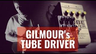 David Gilmour's Tube Driver tones - Is this the best clone?