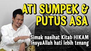 Gus Baha Resep Anti Sumpek & Putus Asa