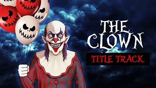 The Clown - Title Track | The Clown Web Series S2 | Horror Stories in Hindi | Khooni Monday 