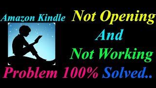 How to Fix Amazon Kindle App  Not Opening  / Loading / Not Working Problem in Android Phone