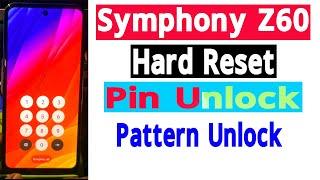 Symphony Z60 Hard Reset Pin Unlock Symphony Z60 Pattern Unlock Factory Reset