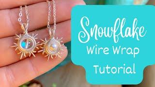 Wire Snowflake Necklace - Wire Wrap Tutorial