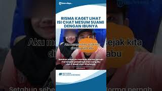 Norma Risma Kaget Lihat Isi Chat Ibu Kandung yang Selingkuh dengan Suami, Lihat Kode Hubungan Badan