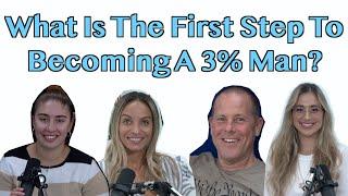 What Is The First Step To Becoming A 3% Man?