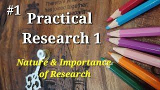 #Practical Research 1-LC1#The Nature and Importance of Research#