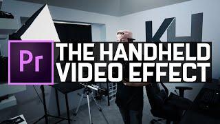 The HANDHELD Video Effect | Premiere Pro