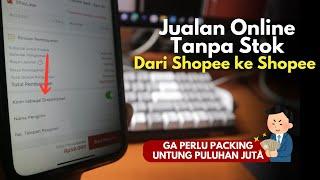 Cara Dropship Dari Shopee ke Shopee | Jualan Online Tanpa Stok di Shopee dengan Resi Otomatis