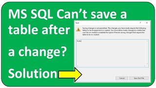 MS SQL cant save after table change: Saving changes is not permitted ....