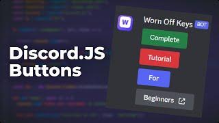 Complete Buttons Tutorial - Discord.JS v14