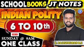 INDIAN POLITY | 6-10TH SCHOOL BOOK | LIVE 9.00 AM | JT NOTES | 17.03.2024 | TNPSC | RAJESHWARAN.S