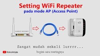 Setting WiFi Repeater Menjadi Access Point || AP Mode || Penguat Sinyal WiFi