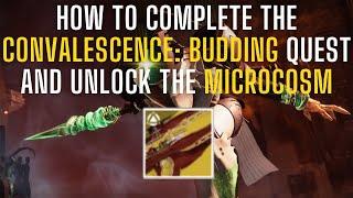 How To Complete Convalescence: Budding Quest and Unlock the Microcosm | Destiny 2 The Final Shape