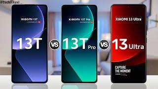 Xiaomi 13T vs Xiaomi 13T Pro vs Xiaomi 13 Ultra || Price | Full Comparison