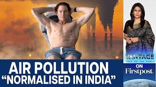 Anti-Ageing Fanatic Leaves Podcast, Blames India's Air Pollution | Vantage with Palki Sharma | N18G