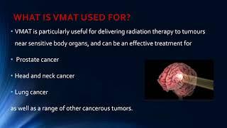 Volumetric Modulated Arc Therapy "VMAT"