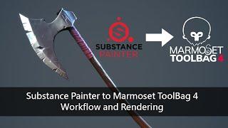 Substance Painter to Marmoset Toolbag 4: Workflow and Rendering