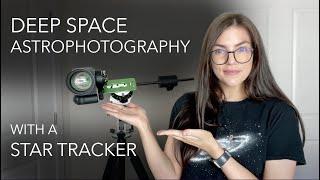 Deep Space Astrophotography with a Star Tracker | Start to Finish, For Beginners