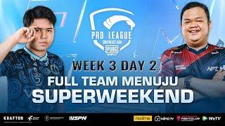 [ID] PMPL SEA Championship S4 | Week 3 Day 2 | #INDOPRIDE FULL TEAM MENUJU SUPERWEEKEND!