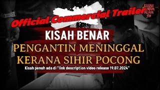 Official Trailer 🩸 PENGANTIN MENINGGAL KERANA SIHIR POCONG - Kisah Benar