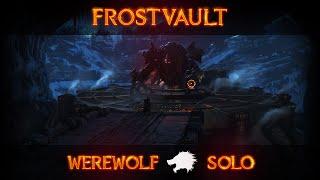 ESO Werewolf Solo PVE Frostvault Guide