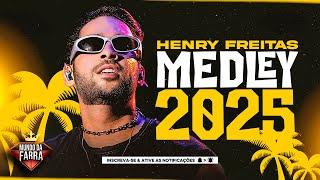 HENRY FREITAS MEDLEY 2025 - TERAPIA 1000% - REPERTÓRIO NOVO   ACABOU O SOSSEGO