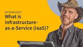 What is Infrastructure-as-a-Service?