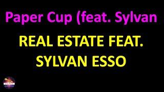 Real Estate feat. Sylvan Esso - Paper Cup (feat. Sylvan Esso) (Lyrics version)