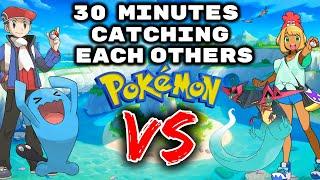 30 Minutes To Catch Pokemon FOR EACH OTHER! Then We FIGHT!