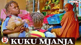 TT Comedian KUKU MJANJA Episode 145