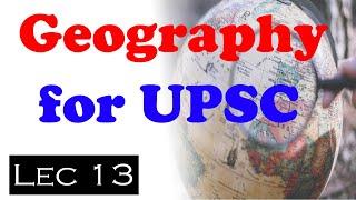 Geography for UPSC 2021 Lecture 13 by UPSC PSC Corridor