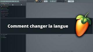 Fl Studio tutoriel fr - Comment changer la langue